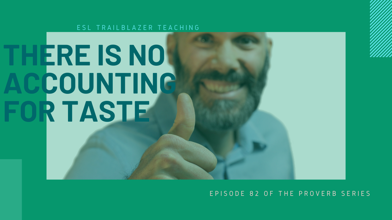 There is no accounting for taste