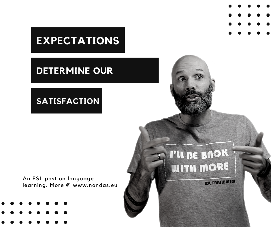 Expectations determine our satisfaction pot