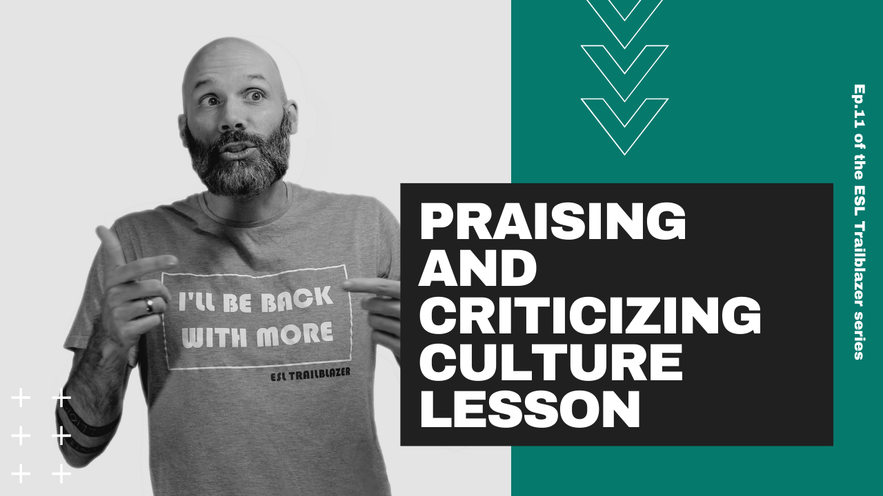 praising and criticizing culture lesson